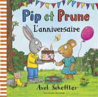 Pip et Prune. L'anniversaire