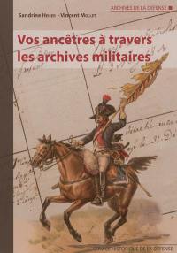 Vos ancêtres à travers les archives militaires