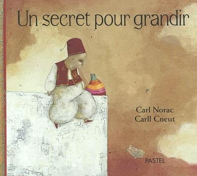 Un secret pour grandir