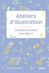 Ateliers d'illustration : comment trouver son style ?