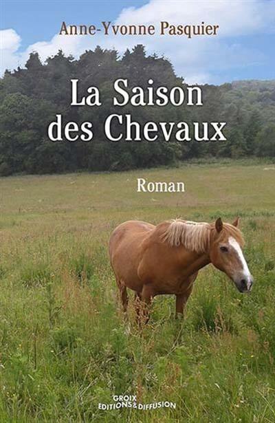 La saison des chevaux