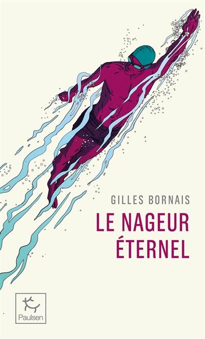 Le nageur éternel