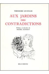 Aux jardins des contradictions