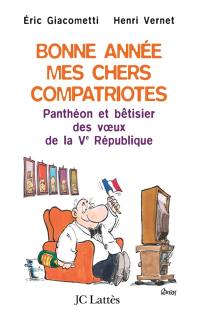 Bonne année, mes chers compatriotes : panthéon et bêtisier des voeux de la Ve République