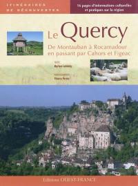 Le Quercy : de Montauban à Rocamadour en passant par Cahors et Figeac