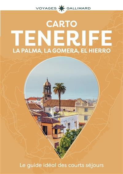 Tenerife : La Palma, La Gomera, El Hierro Tenerife : La Palma, La Gomera, El Hierro