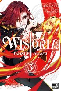 Wistoria : wand & sword. Vol. 3