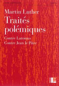 Oeuvres. Vol. 19. Traités polémiques