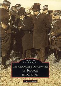 Les grandes manoeuvres en France de 1901 à 1913