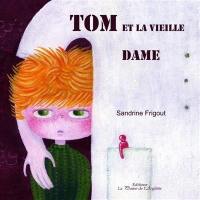 Tom et la vieille dame