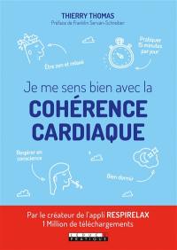 Je me sens bien avec la cohérence cardiaque