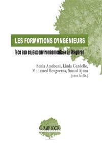 Les formations d'ingénieurs face aux enjeux environnementaux au Maghreb