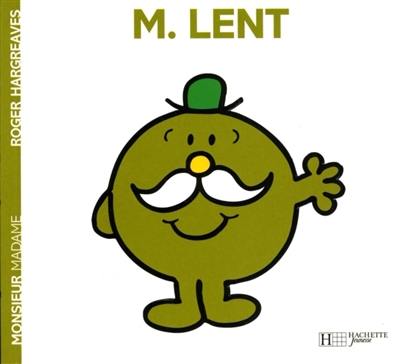 Monsieur Lent