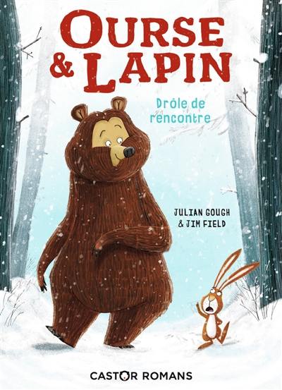 Ourse & lapin. Vol. 1. Drôle de rencontre