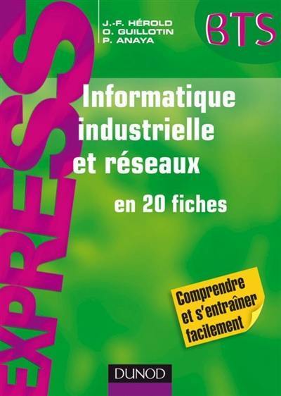 Informatique industrielle et réseaux en 20 fiches