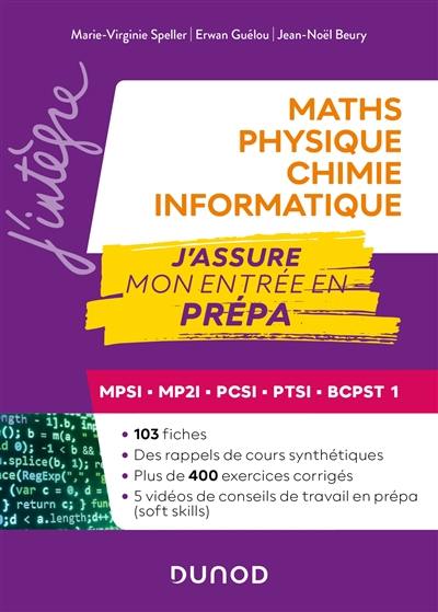 Maths, physique chimie, informatique : MPSI, MP2I, PCSI, PTSI, BCPST 1 : j'assure mon entrée en prépa