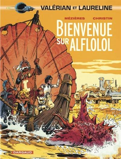 Valérian et Laureline. Vol. 4. Bienvenue sur Alflolol