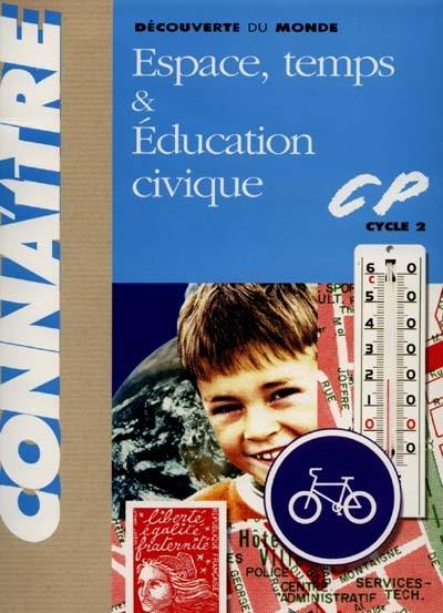 Découverte du monde CP : espace, temps et éducation civique