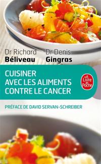 Cuisiner avec les aliments contre le cancer