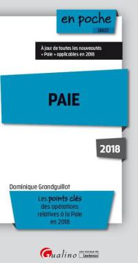 Paie 2018 : les points clés des opérations relatives à la paie en 2018