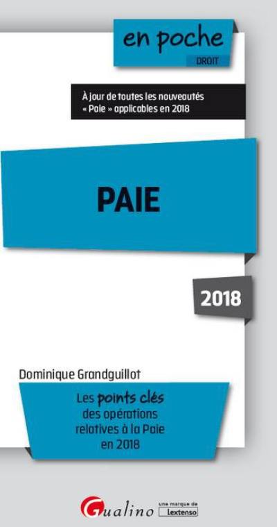 Paie 2018 : les points clés des opérations relatives à la paie en 2018