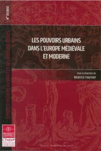 Les pouvoirs urbains dans l'Europe médiévale et moderne