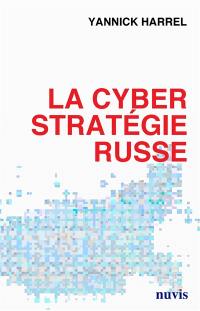 La cyberstratégie russe