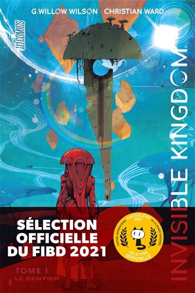 Invisible kingdom. Vol. 1. Le sentier