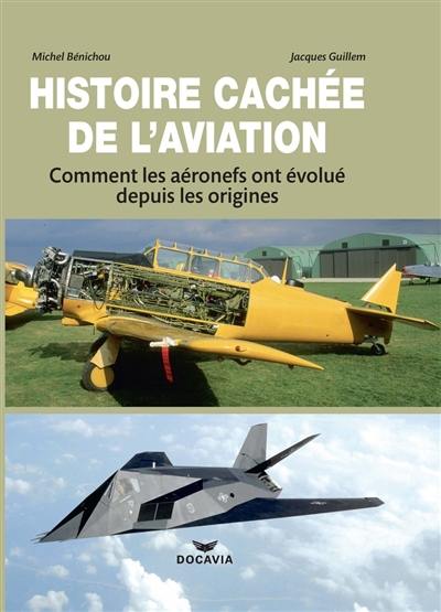 Histoire cachée de l'aviation : comment les aéronefs ont évolué depuis les origines