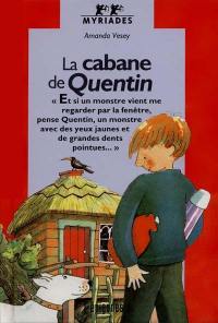 La Cabane de Quentin