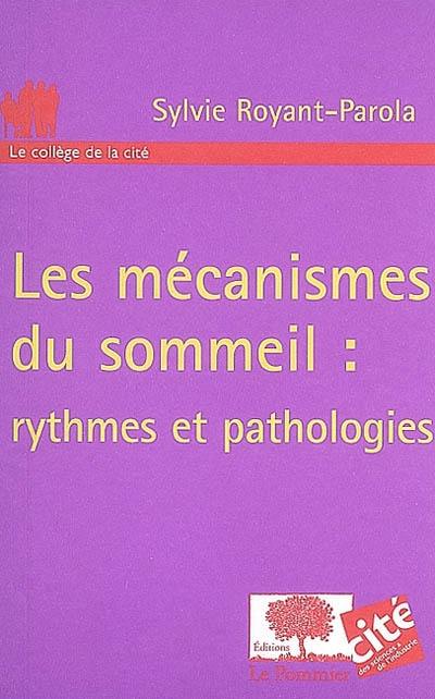 Les mécanismes du sommeil : rythmes et pathologies