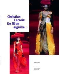 Christian Lacroix de fil en aiguille...