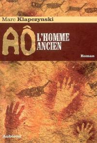 Aô, l'homme ancien