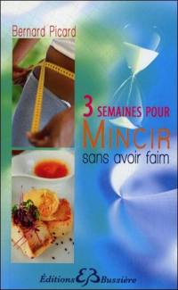 3 semaines pour mincir sans avoir faim