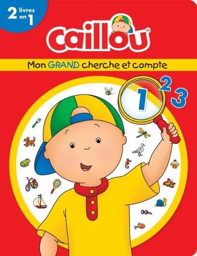 Caillou : mon grand cherche et compte