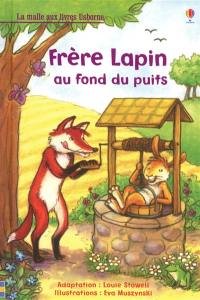 Frère Lapin : au fond du puits