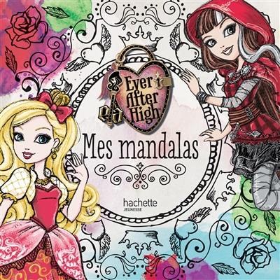 Ever after high : mes mandalas