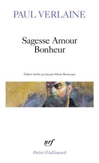 Sagesse. Amour. Bonheur