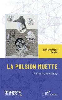 La pulsion muette