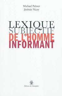 Lexique subjectif de l'homme informant : mots-clés de l'Homo informans