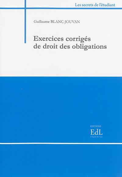 Exercices corrigés de droit des obligations : contrats-responsabilité civile : 2015