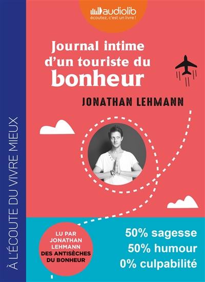 Journal intime d'un touriste du bonheur