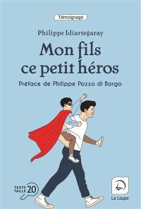 Mon fils, ce petit héros