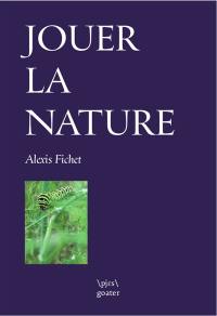 Jouer la nature