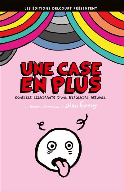 Une case en plus : conseils éclairants d'une bipolaire assumée