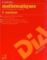 Mathématiques : pour l'étudiant de 1re année. Vol. 2. Analyse