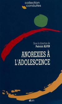 Anorexies à l'adolescence