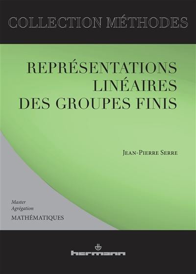 Représentations linéaires des groupes finis