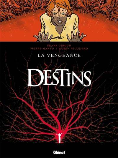 Destins. Vol. 13. La vengeance