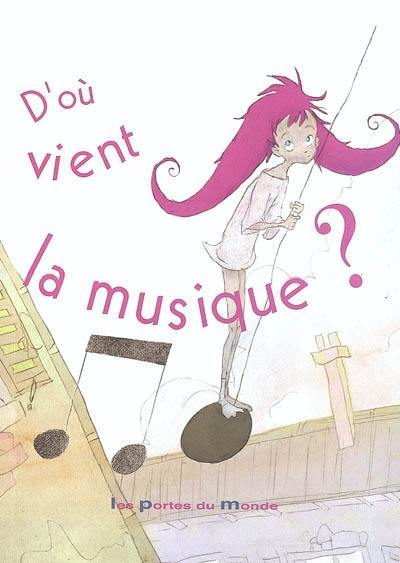 D'où vient la musique ?